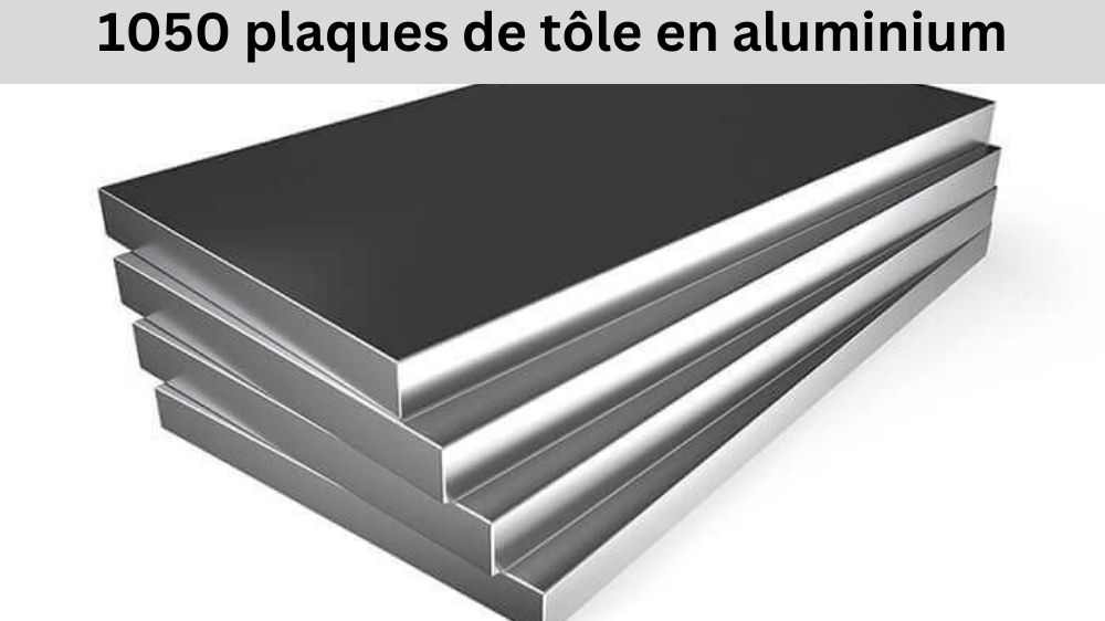 1050 plaques de tôle en aluminium
