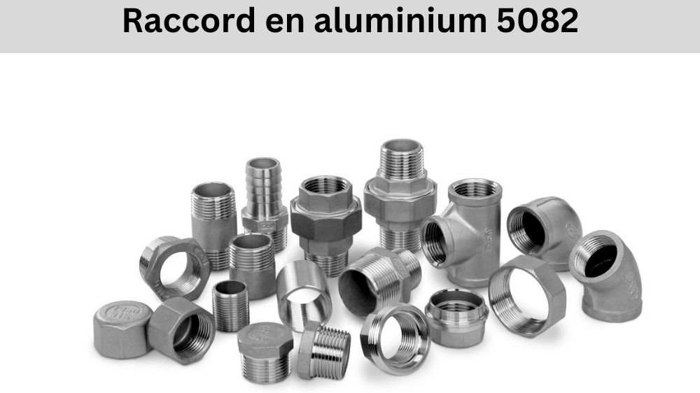 Raccord en aluminium 5082