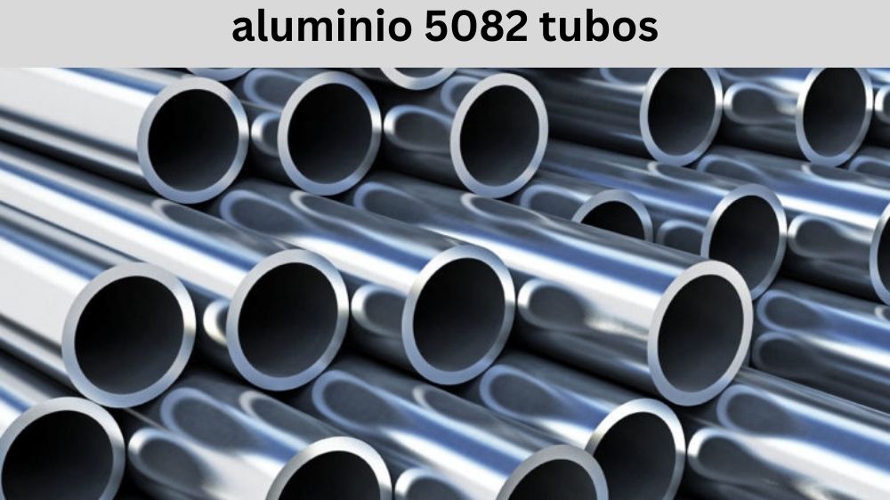 aluminio 5082 tubos
