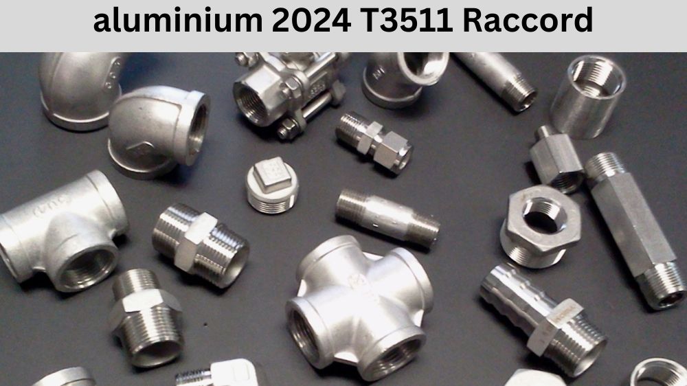 aluminium 2024 T3511 Raccord