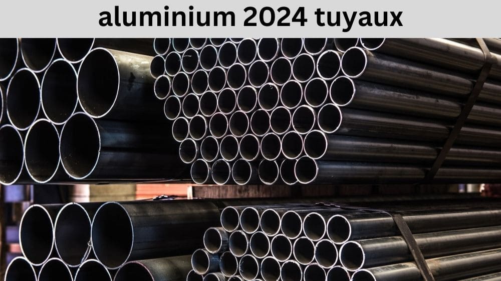 aluminium 2024 tuyaux