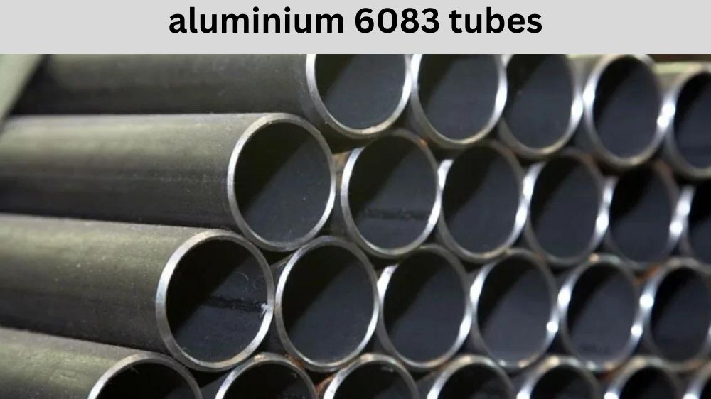 aluminium 6083 tubes