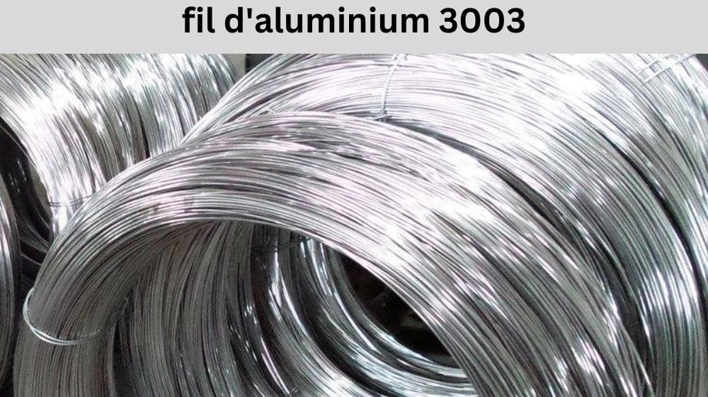 fil d'aluminium 3003