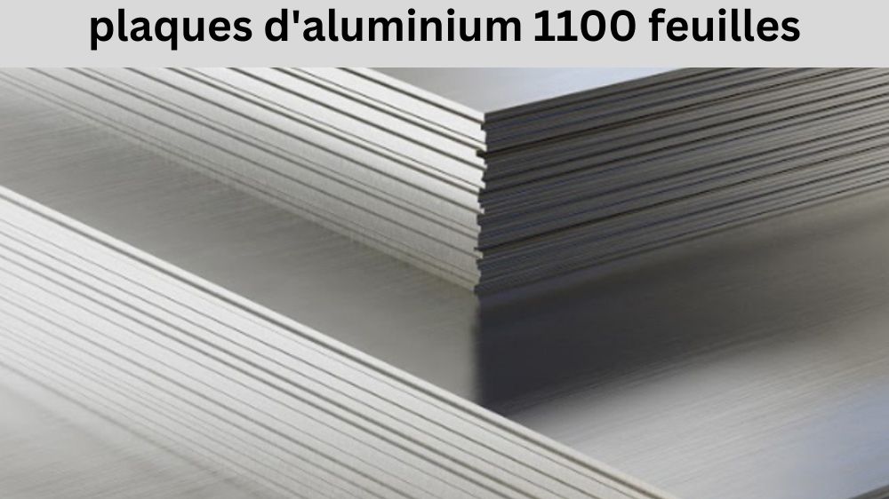 plaques d'aluminium 1100 feuilles